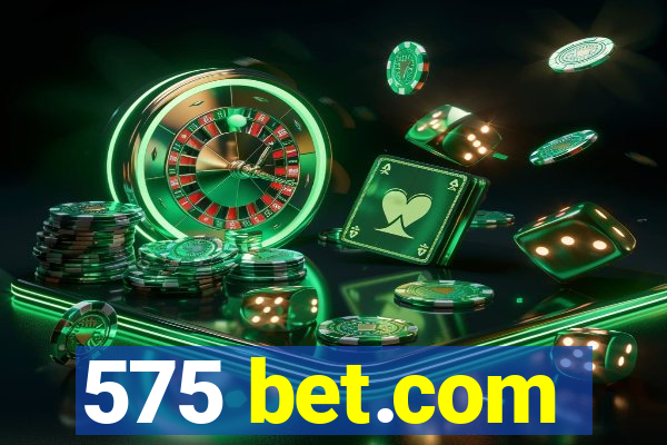 575 bet.com